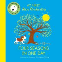 My First Story Orchestra: Four Seasons in One Day
