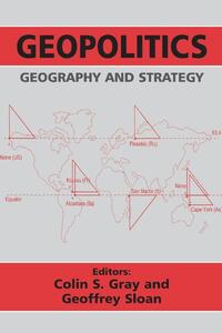 Geopolitics, Geography and Strategy