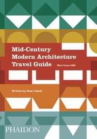 Mid-Century Modern Architecture Travel Guide (West Coast USA)