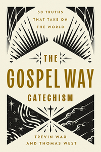 The Gospel Way Catechism