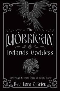The Morrigan, Ireland's Goddess