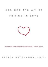 Zen and the Art of Falling in Love