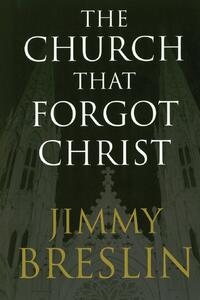 The Church That Forgot Christ