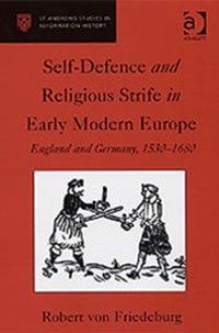 Self-Defence and Religious Strife in Early Modern Europe