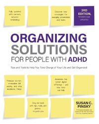 Organizing Solutions for People with ADHD, 3rd Edition