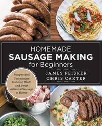 Homemade Sausage Making for Beginners