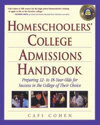 Homeschoolers' College Admissions Handbook