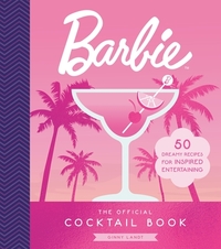 The Official Barbie Cocktail Book