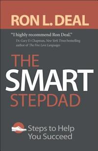 The Smart Stepdad – Steps to Help You Succeed
