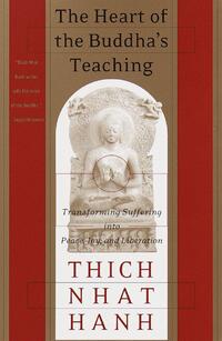 The Heart of the Buddha's Teaching