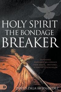 Holy Spirit: The Bondage Breaker