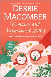 Romance and Peppermint Lattes: A Heartwarming Holiday Romance Filled with Love and Second Chances