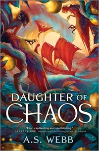 Webb, A: Daughter of Chaos