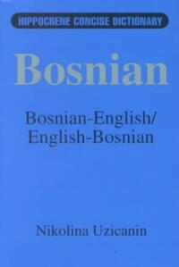 Bosnian-English, English-Bosnian Concise Dictionary