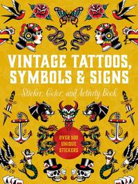 Vintage Tattoos, Symbols & Signs Sticker, Color & Activity Book