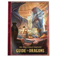 Wizards Rpg Team: Practically Complete Guide to Dragons (Dun