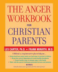 The Anger Workbook for Christian Parents