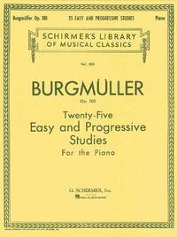 Twenty-Five Easy and Progressive Studies for the Piano, Op. 100: Schirmer Library of Classics Volume 500 Piano Solo