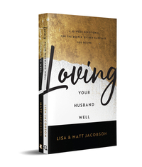 Loving Your Husband/Wife Well Bundle – A 52–Week Devotional for the Deeper, Richer Marriage You Desire