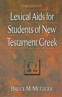 Lexical AIDS for Students of New Testament Greek