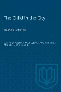 The Child in the City (Vol. I)