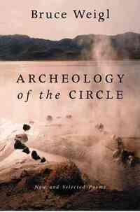 Archeology of the Circle: New and Selected Poems