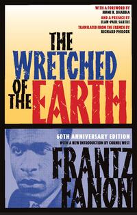 Fanon, F: Wretched of the Earth
