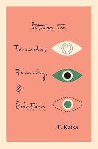 Letters to Friends, Family, and Editors
