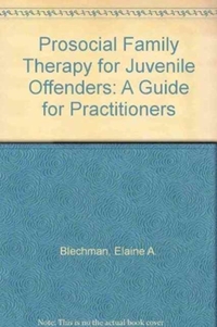 Prosocial Family Therapy for Juvenile Offenders