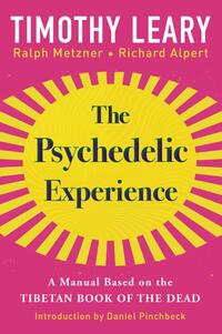 The Psychedelic Experience