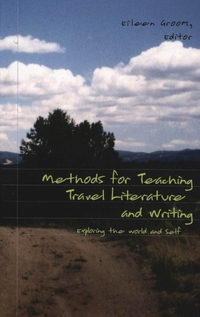 Methods for Teaching Travel Literature and Writing
