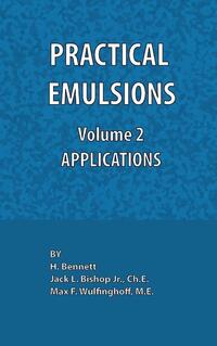 Practical Emulsions, Volume 2, Applications