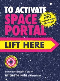 To Activate Space Portal, Lift Here