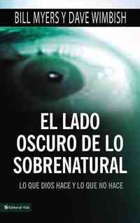 El Lado Oscuro de Lo Sobrenatural