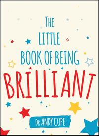 The Little Book of Being Brilliant