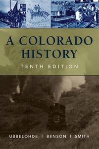 A Colorado History, 10th Edition