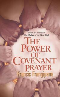The Power of Covenant Prayer