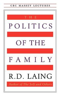 Laing, R: Politics of the Family