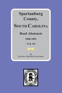Spartanburg County, South Carolina Deeds, 1848-1852, Vol. #4