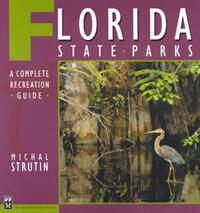 Florida State Parks: A Complete Recreation Guide