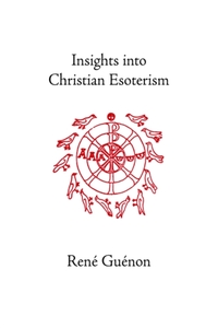 Insights into Christian Esoterism