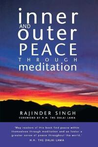 Inner and Outer Peace Through Meditation