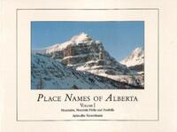 Place Names of Alberta, Vol I