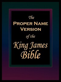 The Proper Name Version of the King James Bible