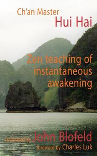 The Zen Teaching of Instantaneous Awakening