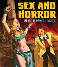 Sex And Horror: The Art Of Emanuele Taglietti