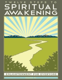 K, H: Twelve Steps to Spiritual Awakening