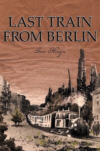 Last Train From Berlin
