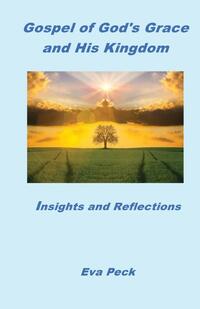 Gospel of God's Grace and His Kingdom