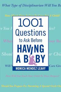 1001 Questions to Ask Before Having a Baby